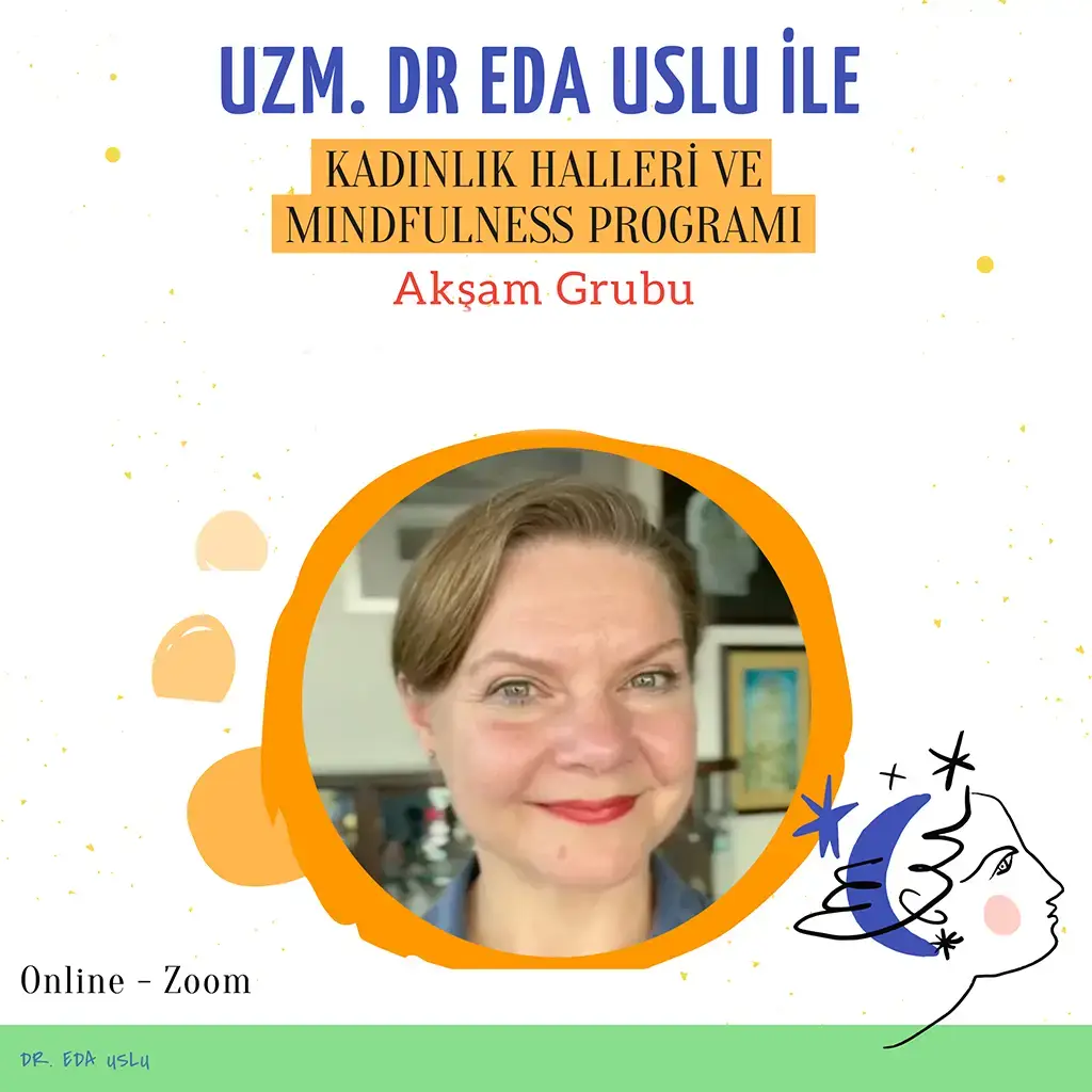 Kadınlık Halleri ve Mindfulness Akşam Grubu